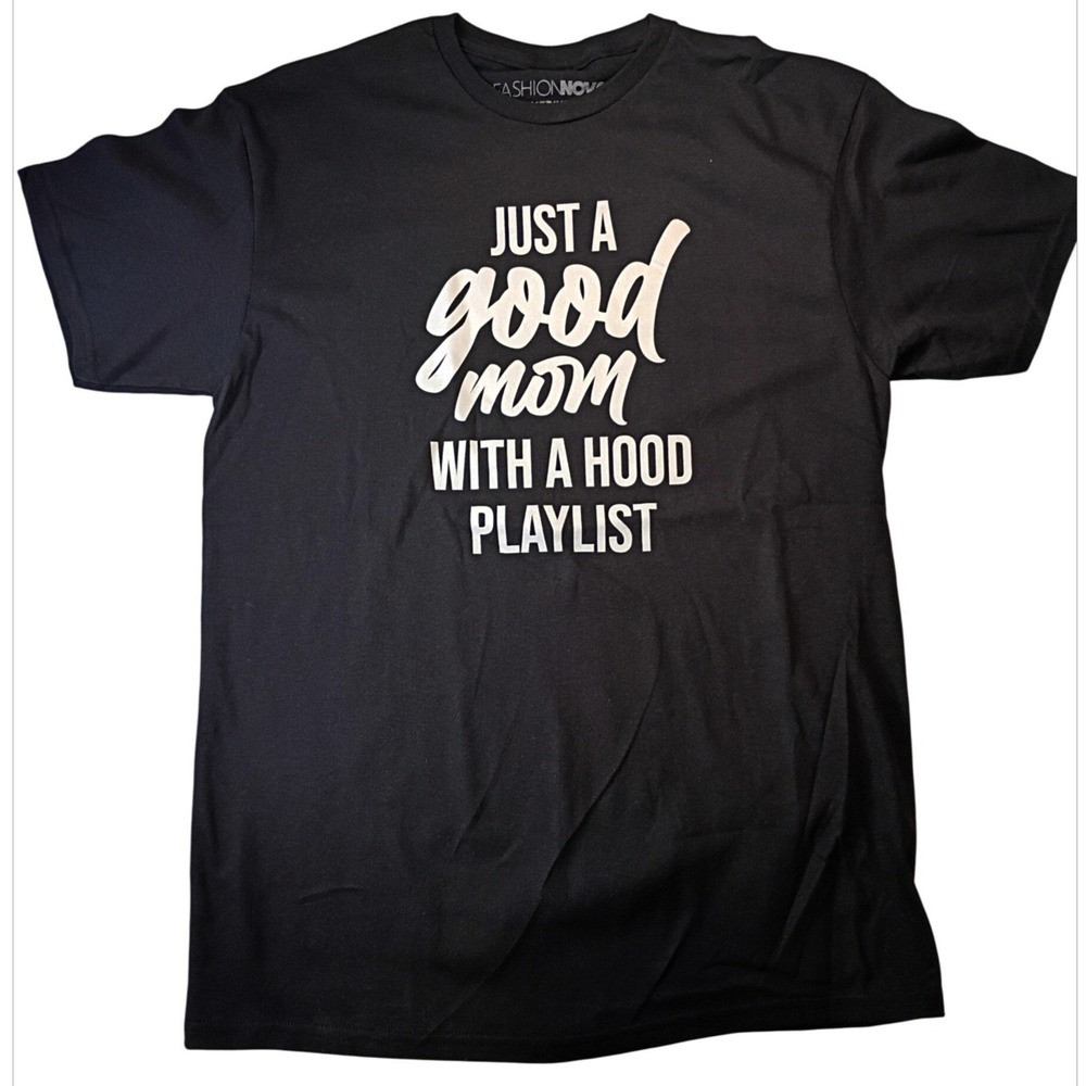 Fashion Nova Good Mom Hood Playlist Graphic Tee Black Medium Short Sleeve Shirt
